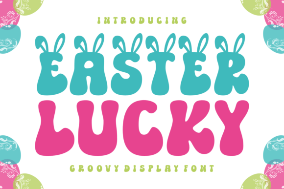 Easter Lucky: A Display Font for Timeless Editorial Design