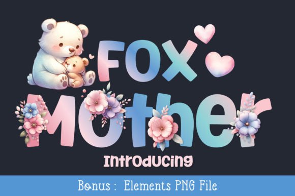 Fox Mother: A Playful Display Font for Web Designers and Digital Makers