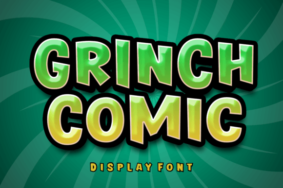 Grinch Comic: The Display Font That Turns Campaigns Into Visual Joy