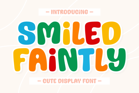 Smiled Faintly: A Joyful Display Font That Charms Brand Identities